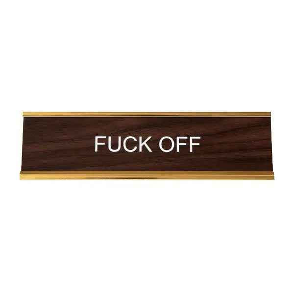 Fuck Off Nameplate