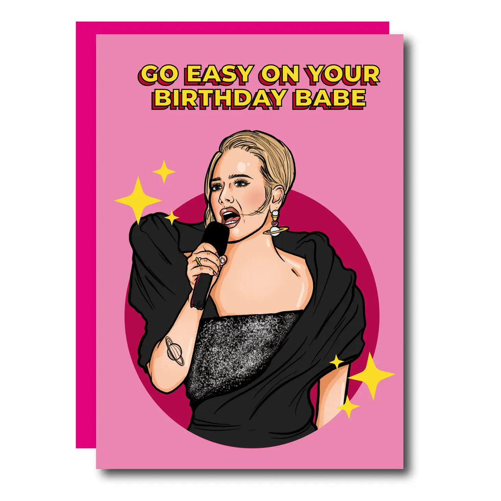 Go Easy On Your Birthday Babe Adele Greeting Card