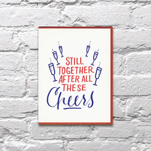 Still Together After All These Cheers Anniversary Card