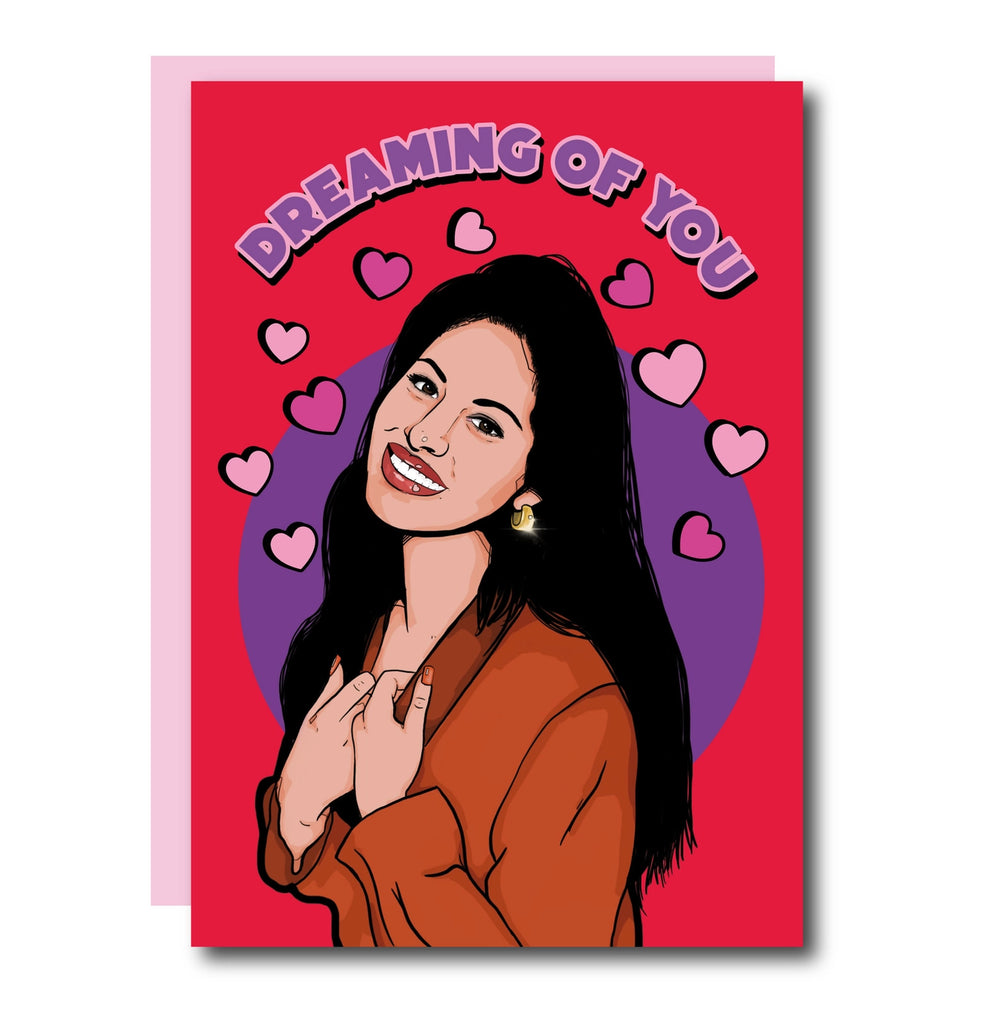 Dreaming of You Selena Valentine's Day Card