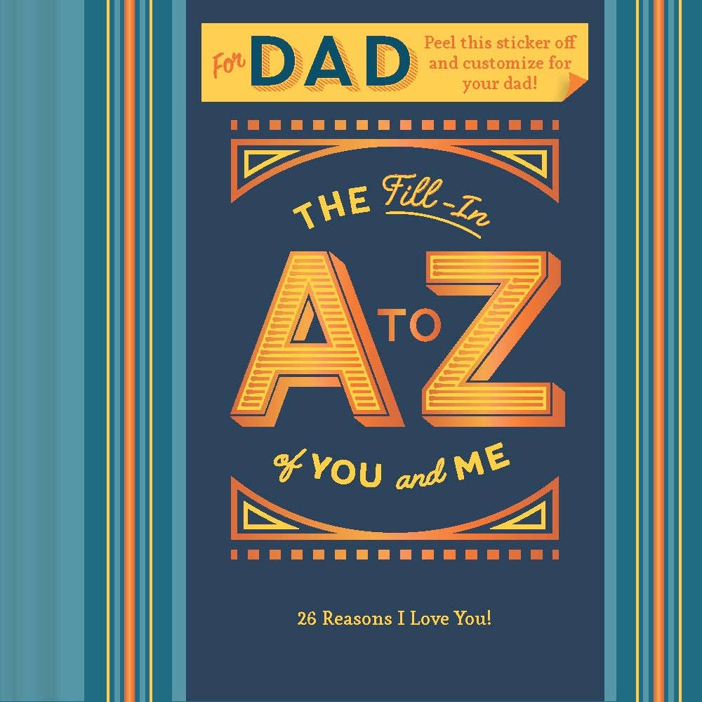 Fill-in A To Z of You and Me: For Dad