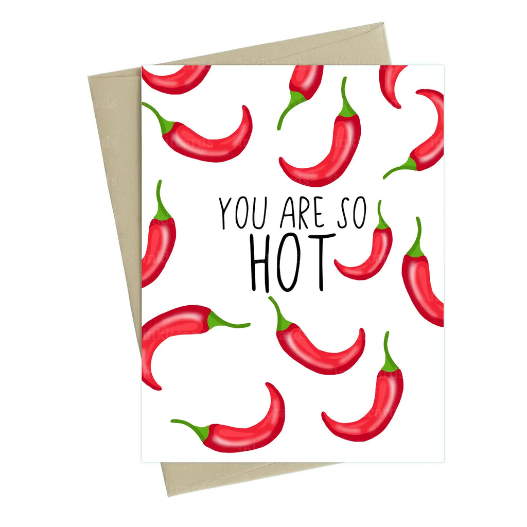 You are so hot Valentines card