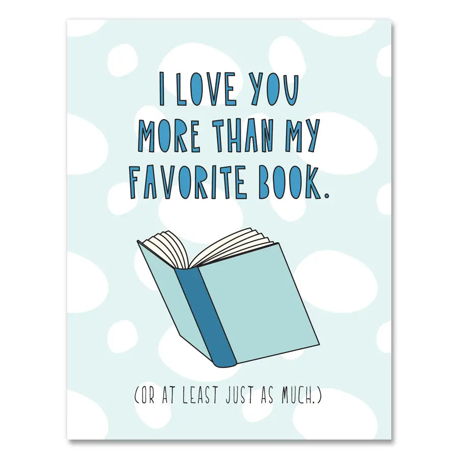 Love you more than my favorite book Valentines Card