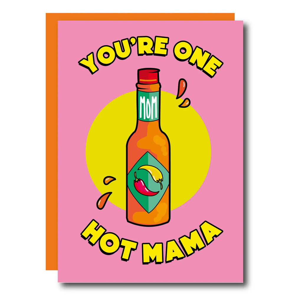 You're One Hot Mama Mother's Day Greeting Card