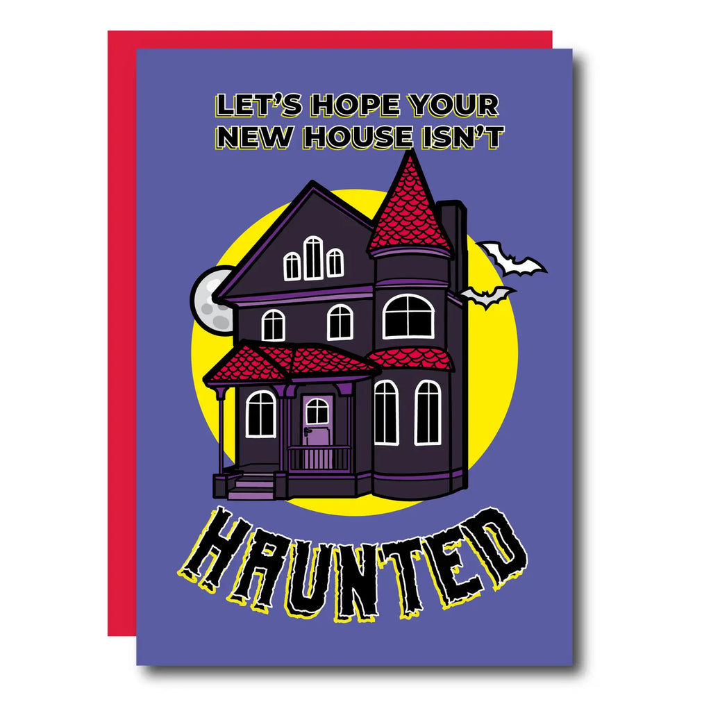 Hope Your New House Isn't Haunted Greeting Card