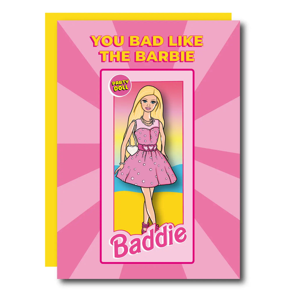 You Bad Like the Barbie Doll Greeting Card