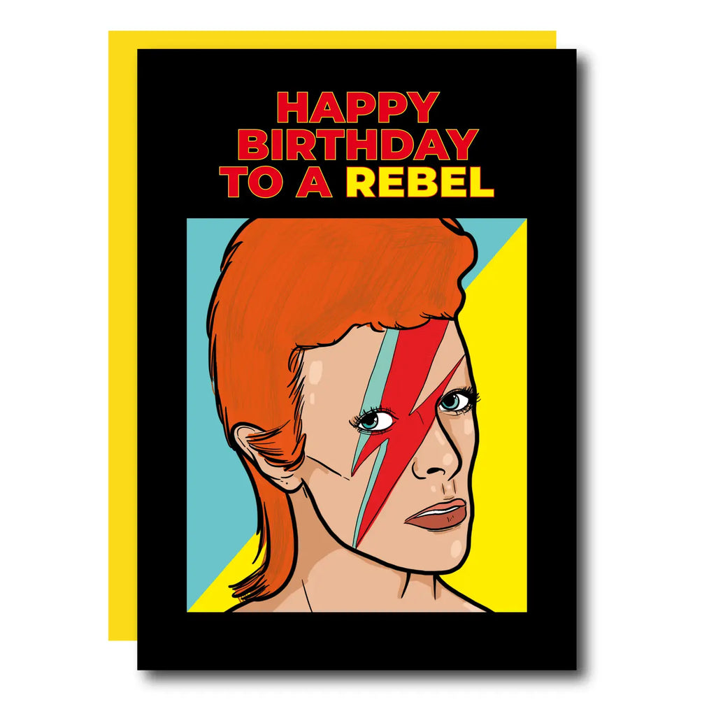 Happy Birthday To A Rebel Bowie Greeting Card