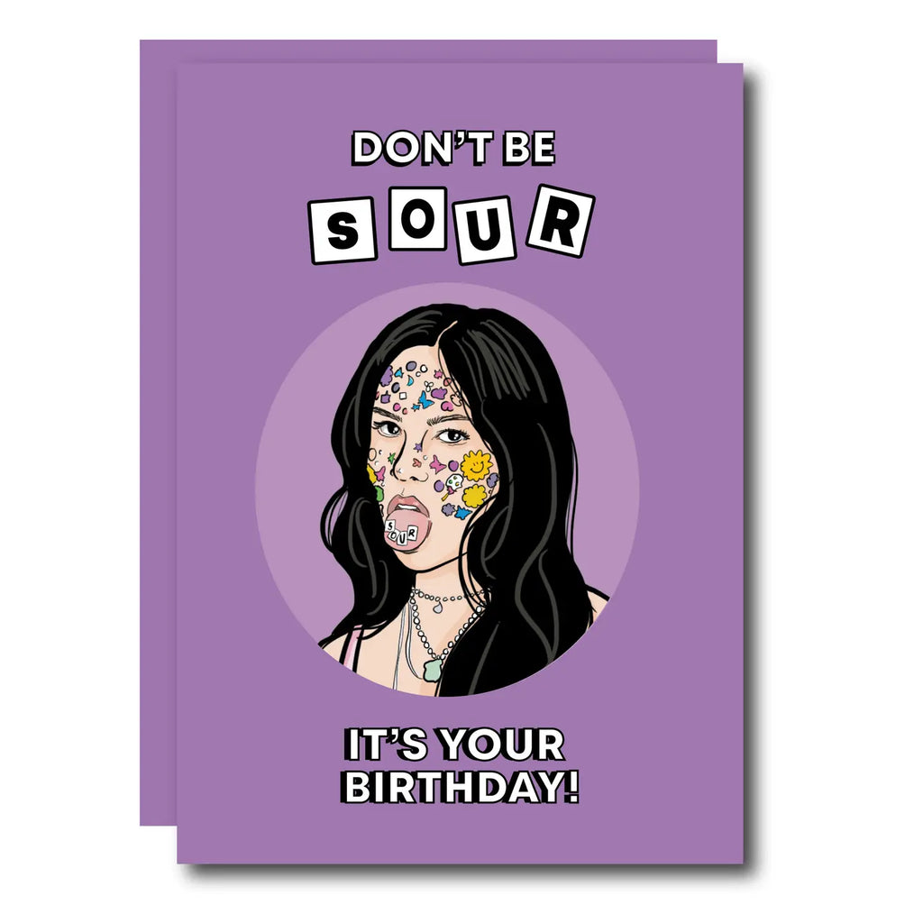 Don't Be Sour, It's Your Birthday! Card