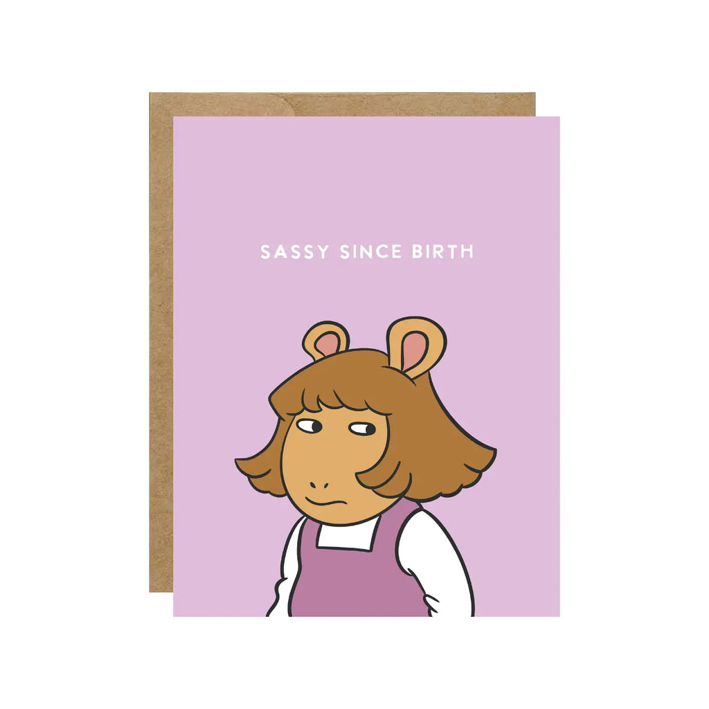 DW Sassy Since Birth Pop Culture Birthday Card