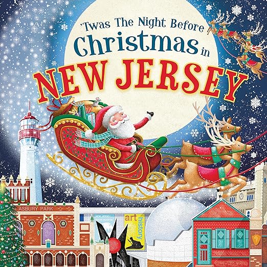'Twas the Night Before Christmas in New Jersey: A Twist on a Classic Christmas Tale