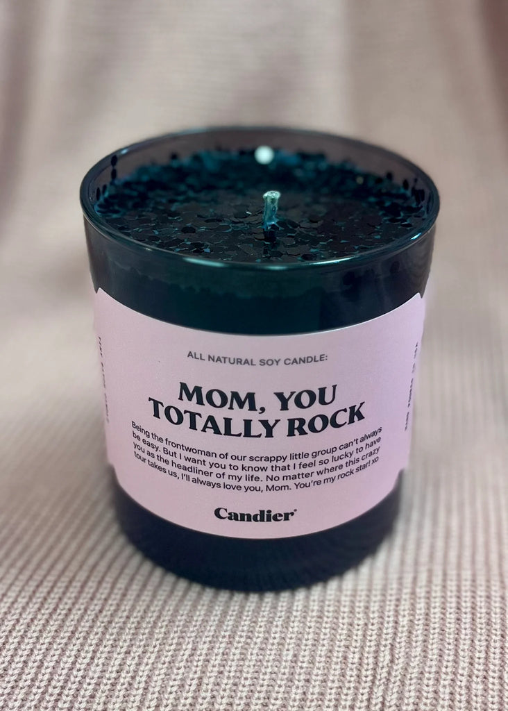 Mom You Totally Rock Candle