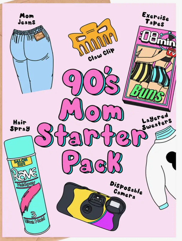 90s Mom Starter Pack Card