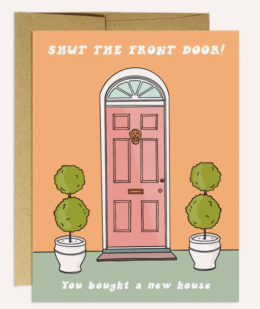 Shut The Front Door | Housewarming Card