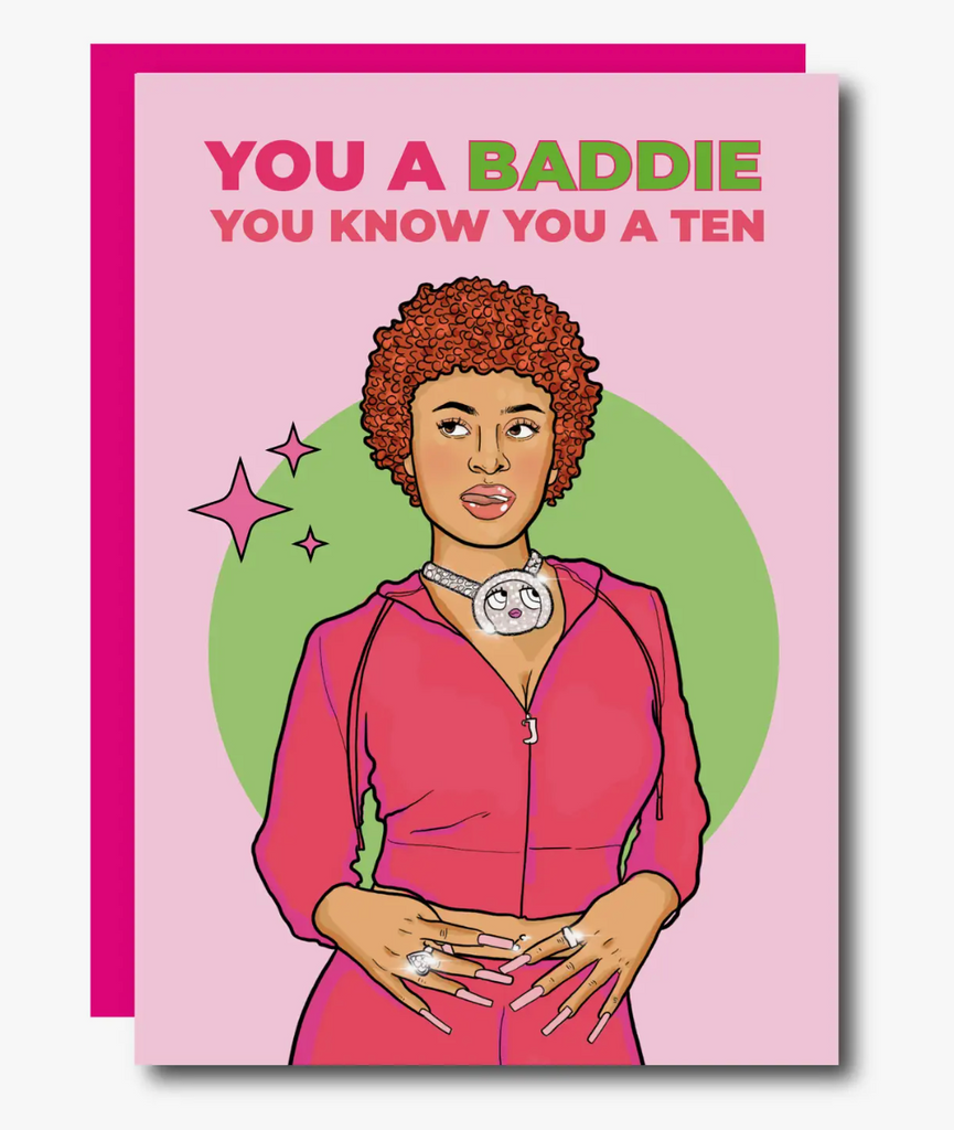 You A Baddie Ice Spice Greeting Card