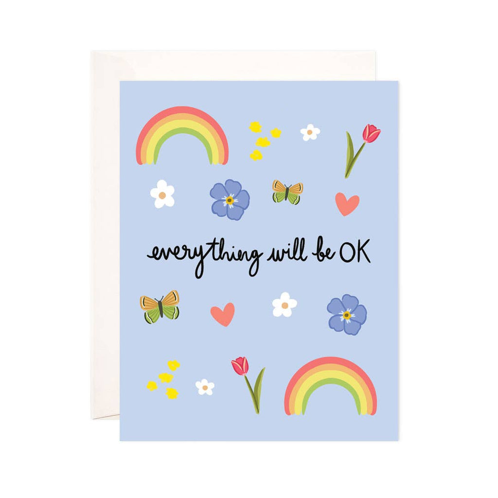Everything Will Be Ok Greeting Card