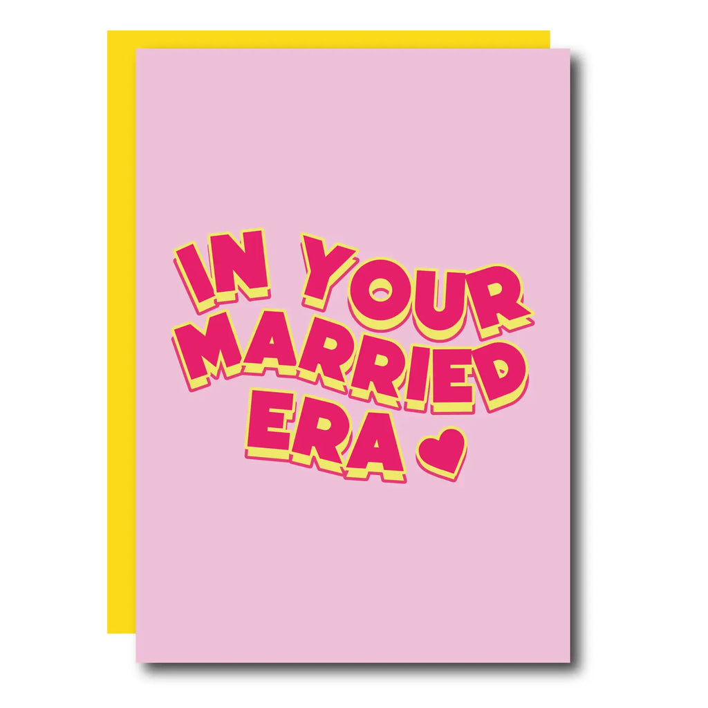In Your Married Era Marriage Wedding Greeting Card