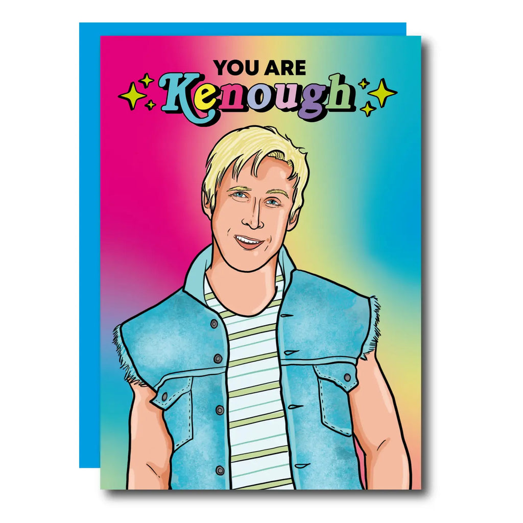 You Are Kenough Greeting Card