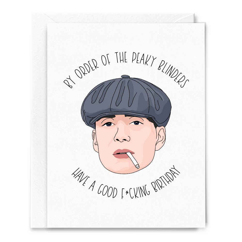 By Order of the Peaky B Birthday Card