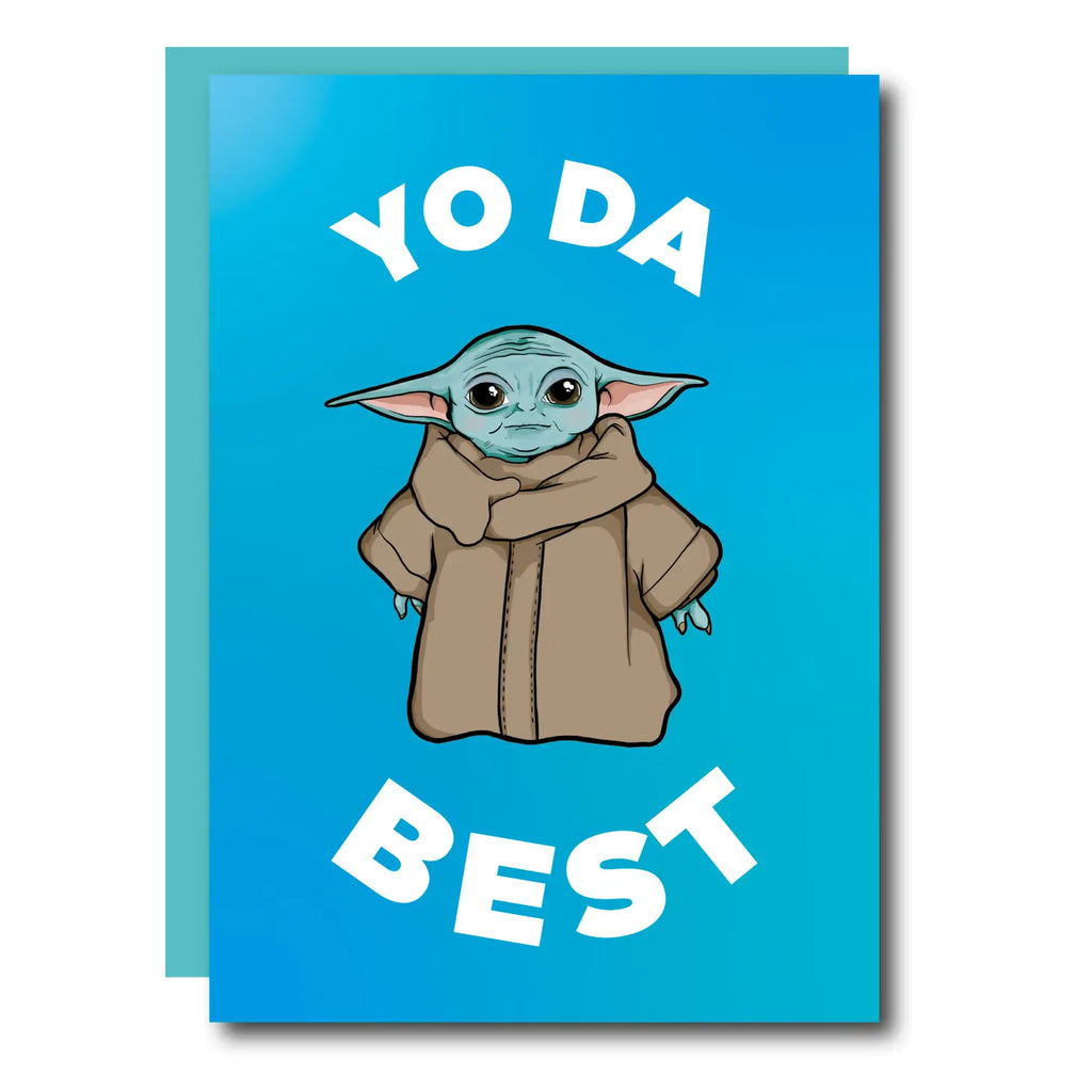 Yo Da Best Greeting Card