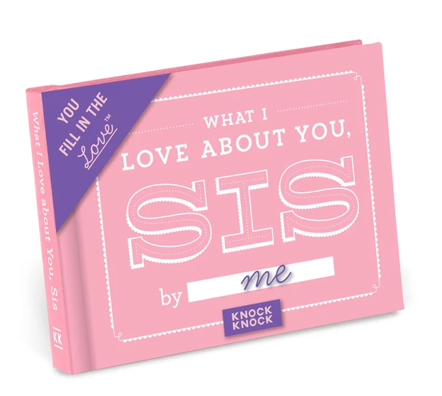 What I Love About Sis Fill-In-The-Blank Gift Journal