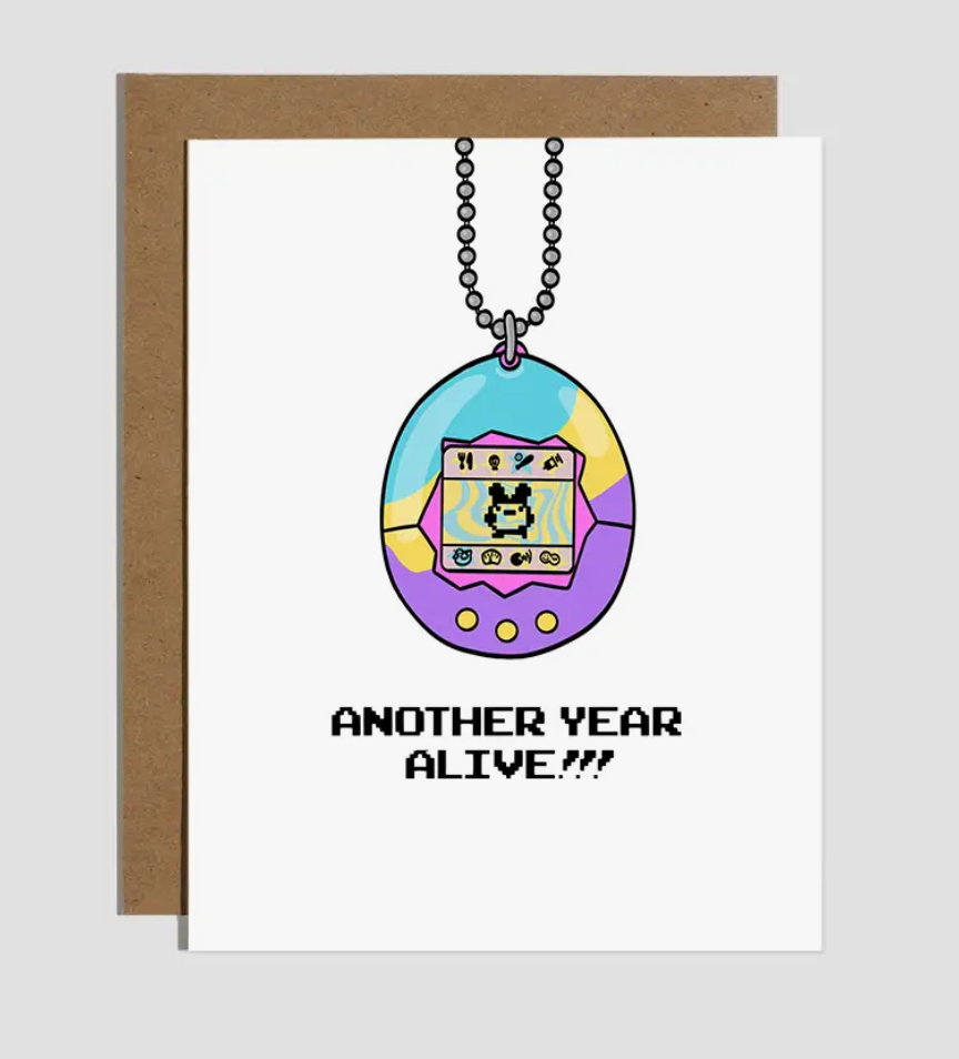 Another Year Alive Birthday Card