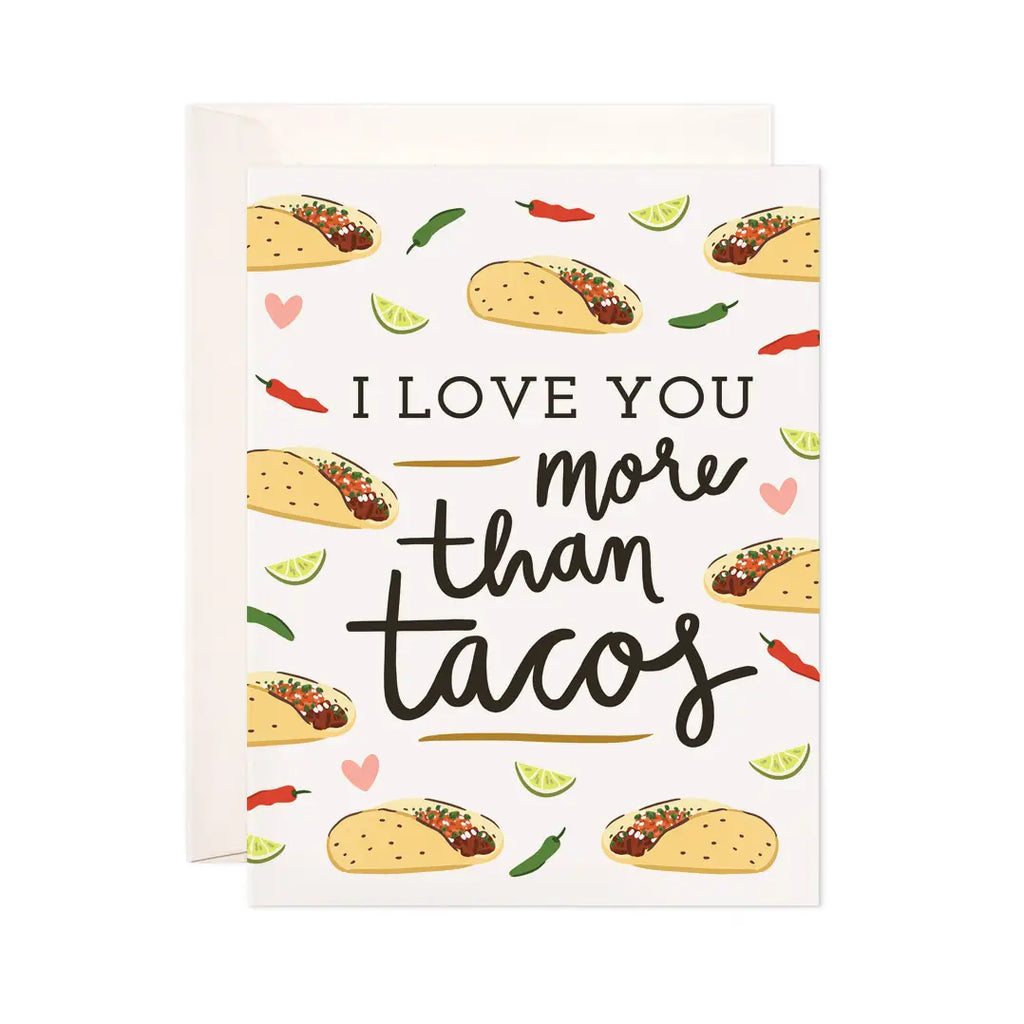 More Than Tacos Greeting Card - Perfect for Valentine's Day