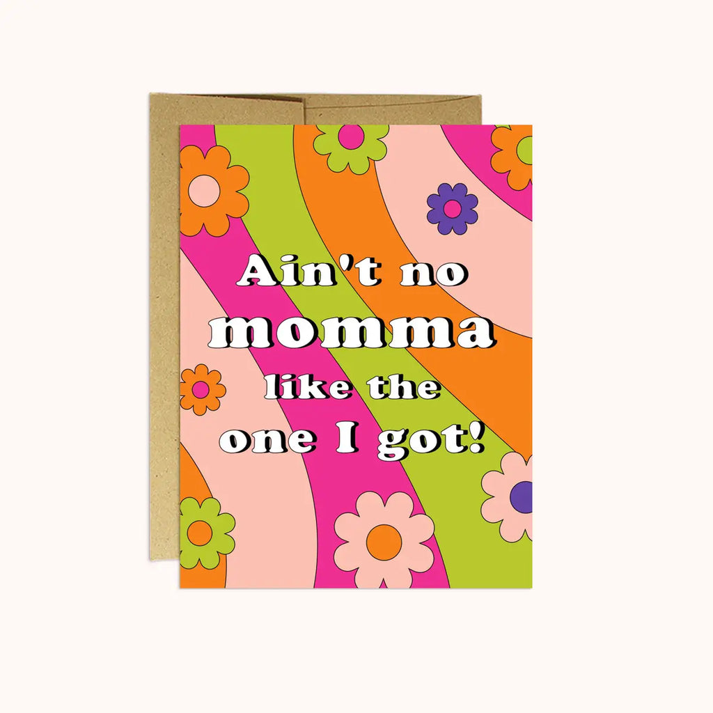 Ain't No Momma | Mother's Day Card