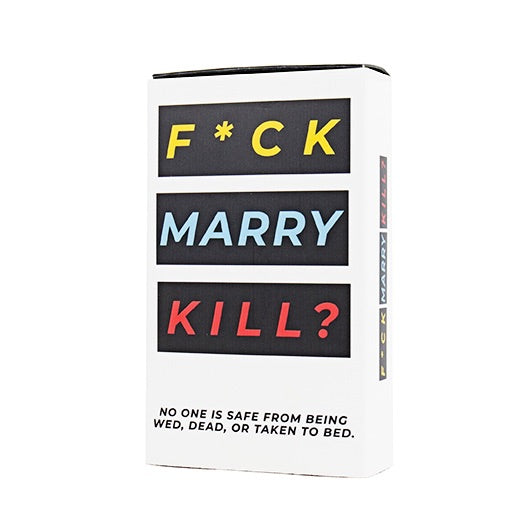 F*ck, Marry, Kill
